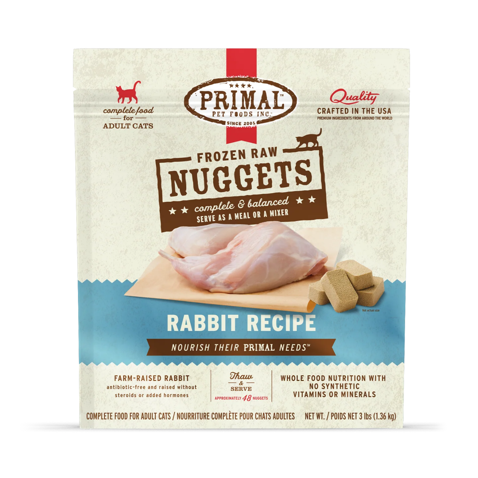 The front of a 3 lb (1.36 kg) bag of Primal Frozen Raw Nuggets for adult cats. The "Rabbit Recipe" features a prominent image of a raw rabbit leg and several square-shaped, brown food nuggets.

Key text highlights include:

Product Type: Complete and balanced raw food that can be served as a meal or a mixer.

Ingredients: Farm-raised rabbit, antibiotic-free, and raised without steroids or added hormones.

Nutrition: Whole food nutrition with no synthetic vitamins or minerals.

Preparation: Simple "Thaw & Se
