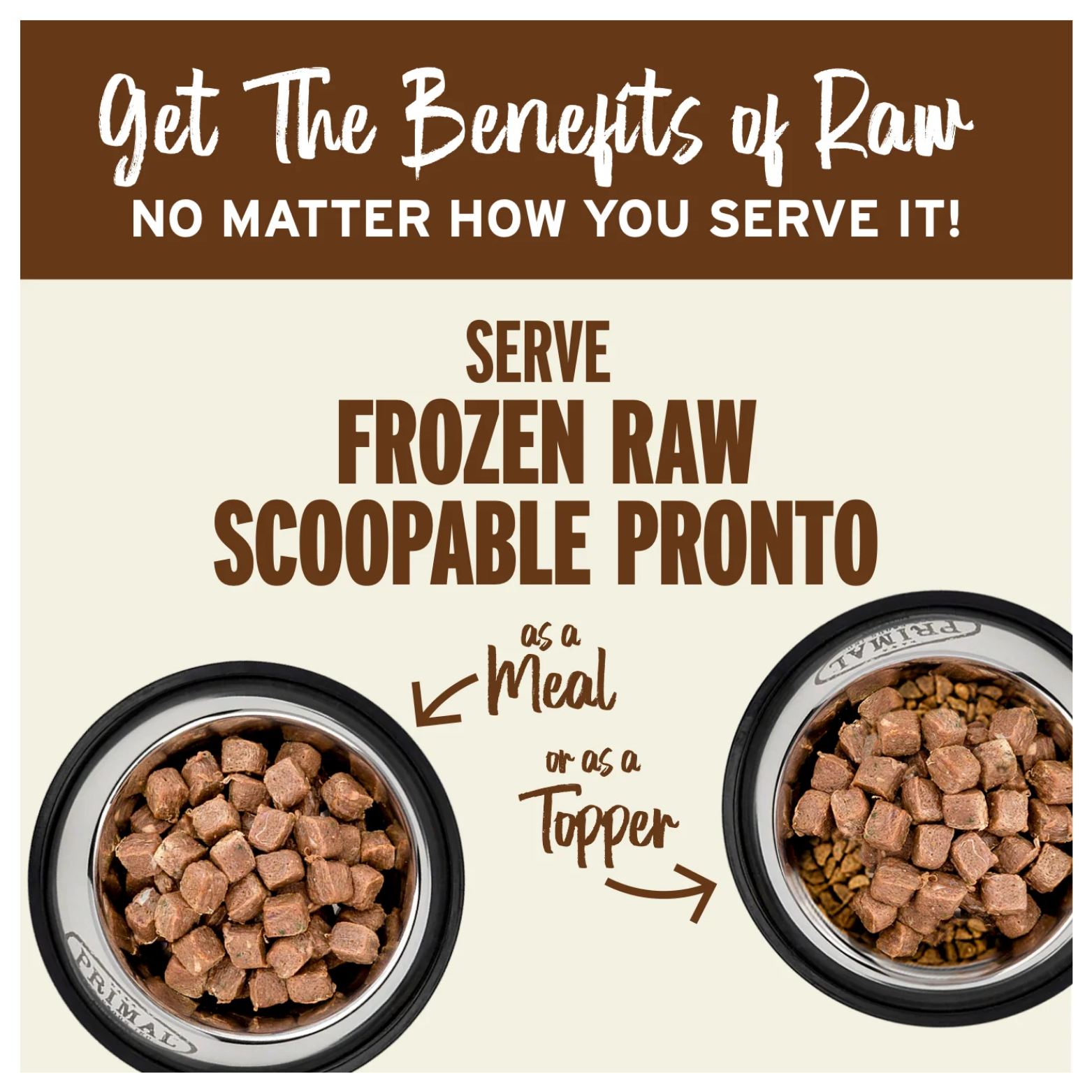 Promotional graphic with text “Serve Frozen Raw Scoopable Pronto as a Meal or as a Topper,” showing two metal dog bowls filled with small cube raw food pieces, one alone and one mixed with kibble.