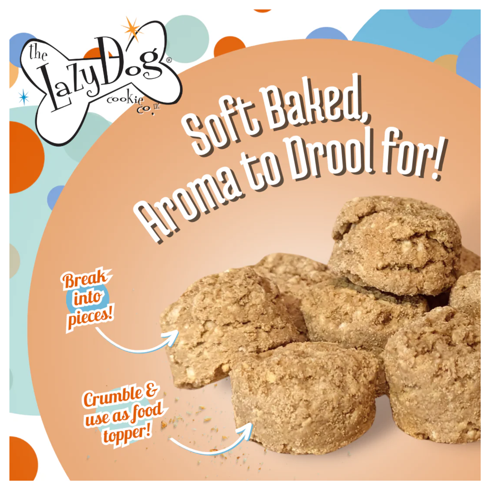 Close-up of soft baked Mutt Mallows dog treats with text reading “Soft baked, aroma to drool for!” and arrows pointing to notes saying “Break into pieces” and “Crumble & use as food topper.”