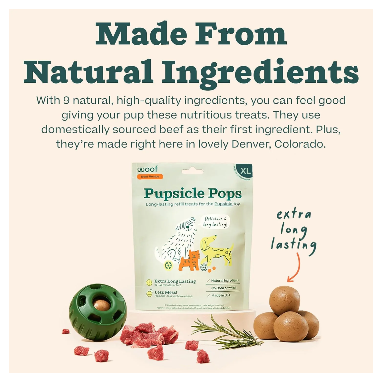 Marketing image showing Woof Pupsicle Pops XL package surrounded by ingredients and product components, including raw beef cubes, a rosemary sprig, brown round treat balls, and a green Pupsicle toy. Text emphasizes natural ingredients and extra-long-lasting treats.